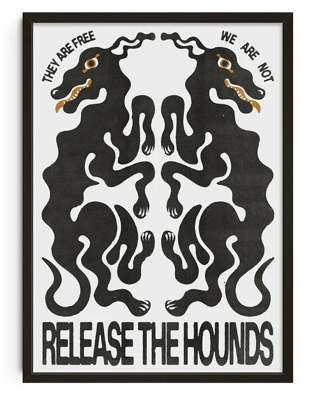 Release the hounds