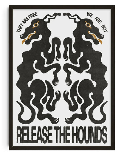 Release the hounds