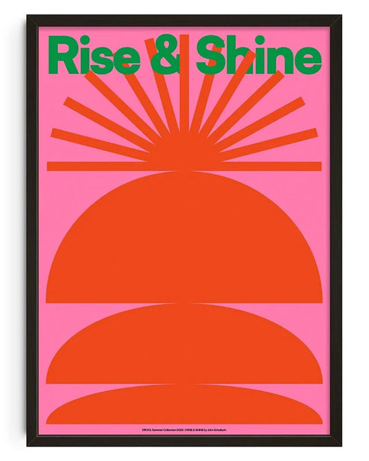Rise and shine