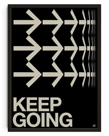 Keep going