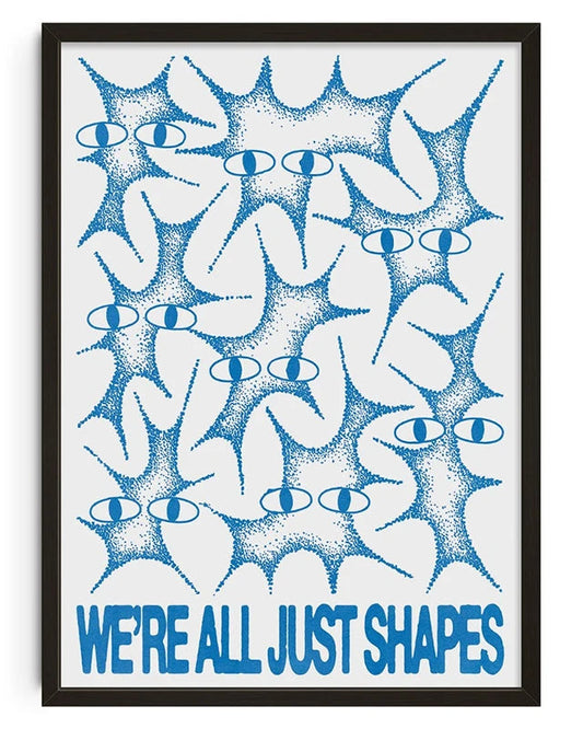 We're all just shapes